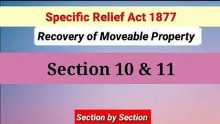 Recovery of Moveable Property | Section 10 and 11 Specific Relief Act 1877