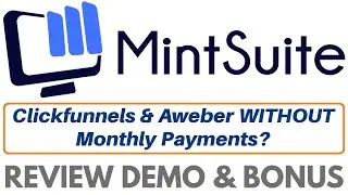 MintSuite Review Demo Bonus - Clickfunnels, & Aweber WITHOUT Monthly Payments?
