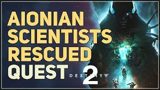 Aionian scientists rescued Destiny 2