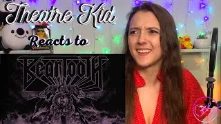 Theatre Kid React to Beartooth: Skin