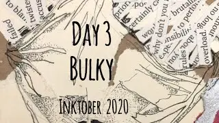 Day 3: BULKY   Inktober 2020