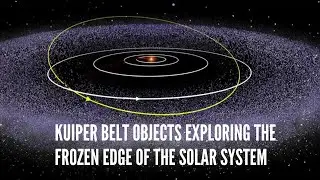 Kuiper Belt Objects Exploring the Frozen Edge of the Solar System