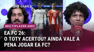 TOTY 2026: EA ACERTOU NO TIME PERFEITO? - MULTIPLAYER #003