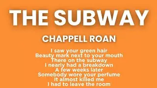 Chappell Roan &mdash; The Subway Lyrics | she's got a way she got away lyrics