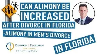 Can Alimony Be Increased After Divorce In Florida - Alimony in Men's Divorce in Florida