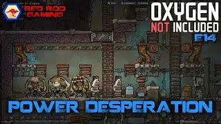 Oxygen Not Included E14 - Power Desperatioon