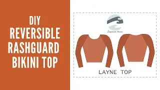 How to Sew a Reversible Rashguard Bikini Top | Layne Top | Edgewater Avenue