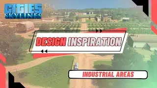 Cities Skylines DESIGN INSPIRATION | Industrial Areas