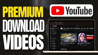 How To Download Videos Using YouTube Premium on Windows or Mac | Watch YouTube Offline!