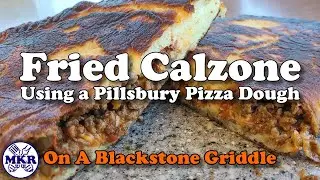 Fried Calzone Using Pillsbury Pizza Dough On A Blackstone Griddle
