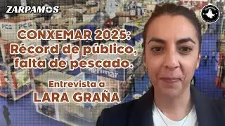 Lara Gra&ntilde;a desde Vigo: el futuro de la feria Conxemar y la falta de materia prima pesquera