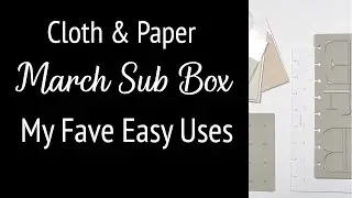 Cloth and Paper March 2025 Planner Sub Box: Details On My Fave Easy Uses!