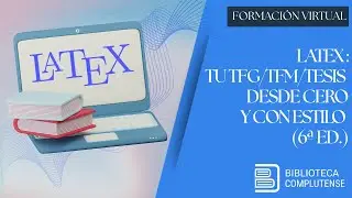 LaTeX  tu TFG TFM tesis desde cero y con estilo