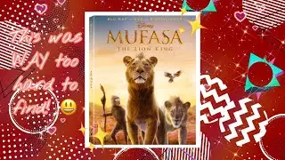 Hunting Down and Opening Mufasa on BluRay!