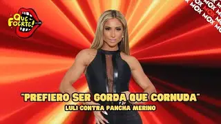 Luli vs Pancha Merino: pol&eacute;mica resurge tras dichos de &ldquo;cornuda&rdquo;