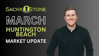 Real Estate Market Update - Huntington Beach - March 2024