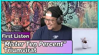 Triumvirat- Mister Ten Percent (REACTION & REVIEW)