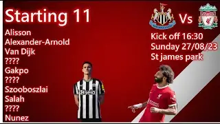 Starting 11 prediction Newcastle vs Liverpool