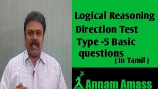 Directions | Logical Reasoning | Type 5 Basic questions | Tamil | Annam Amass