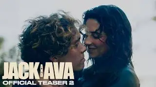 JACK AND AVA (2026) - OFFICIAL TEASER #2