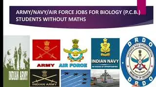 Can biology students join Army/Navy/Air force (Defence). Army jobs for biology (PCB)students.