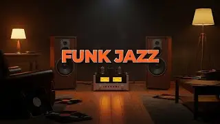 Feel-Good Funk Jazz Explosion | Groovy Sounds for Work & Focus