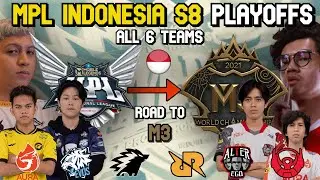 MPL INDONESIA SEASON 8 PLAYOFFS ALL 6 TEAMS! ROAD TO M3 WORLD CHAMPIONSHIP!