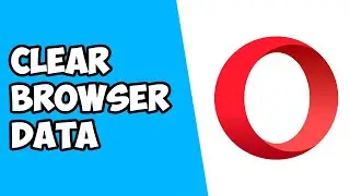 How To Clear Browser Data on Opera