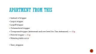 9.1 Trigger/statement level trigger/row level trigger