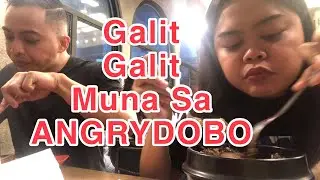 Galit Galit Muna Sa Angrydobo
