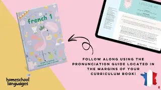 Practice your French pronunciation with Lesson 36 in Homeschool Languages French 1! (2024 EDITION)