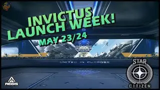 Invictus Launch Week - 23/24 May 2021 | Star Citizen Alpha 3.13.1