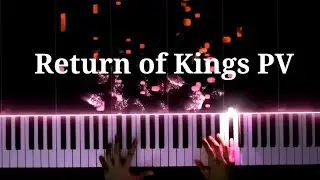 Assembly - Return of Kings PV & Ep 1 OST (Piano Tutorial)