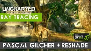 RPCS3 | Uncharted: Drake's Fortune Reshade | Ray Tracing Global | Gilcher |  Vulkan | GTX 1060