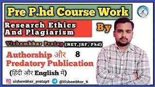 Research Ethics & Plagiarism |Pre-PhD Coursework |Authorship and Predatory Publication 