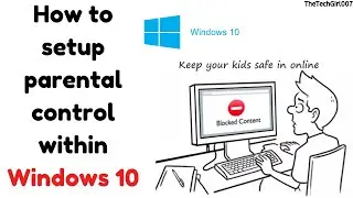 How to setup Parental Control within windows 10