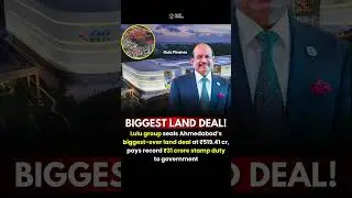 Biggest Land Deal LULU!#india #indiagrowth #finance #lulu