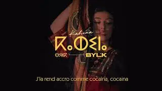 BYL'K - Kahina (Lyrics video)