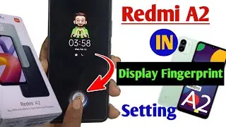 redmi a2 in display fingerprint setting / redmi a2 mein display fingerprint lock Kaise lagaen