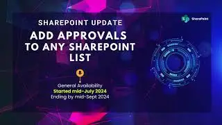 Microsoft SharePoint Update: Approvals in Any List - Rollout Timeline & Features