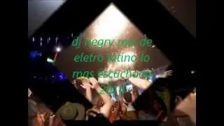 dj,negry mix eletro latino lo mas escucado 2014