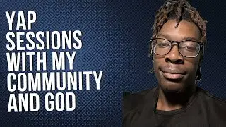 How I Found Joy In The Lord | Yap Sessions With My Community and God