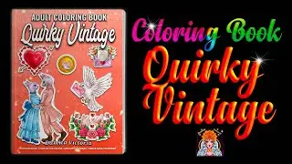 Quirky Vintage Adult Coloring Book by Damita Victoria