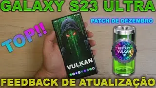 🛑GALAXY S23 ULTRA 🐉O MONSTRO | FEEDBACK COMPLETO de ATUALZIAÇÃO🪫📉📊👻🎁(Patch de Dezembro 2025) #oneui8