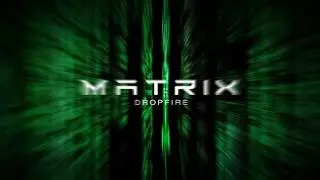 Dropfire - Matrix [FREE DOWNLOAD]