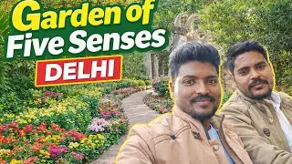 Garden of Five Senses Delhi | Beautiful Nature Vlog 🌸🌿