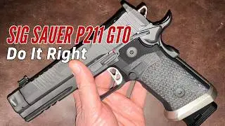 SIG P211 GTO &mdash; сделай это правильно