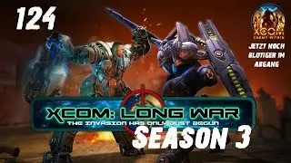 XCOM Enemy Within - Long War #124 | S3 | BETA 15d2 | Deutsch | Let's Play XCOM Long War