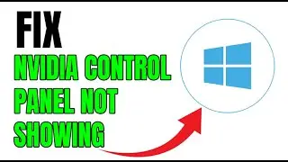NEW! FIX NVIDIA CONTROL PANEL NOT SHOWING!