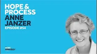 Hope and Process - Anne Janzer